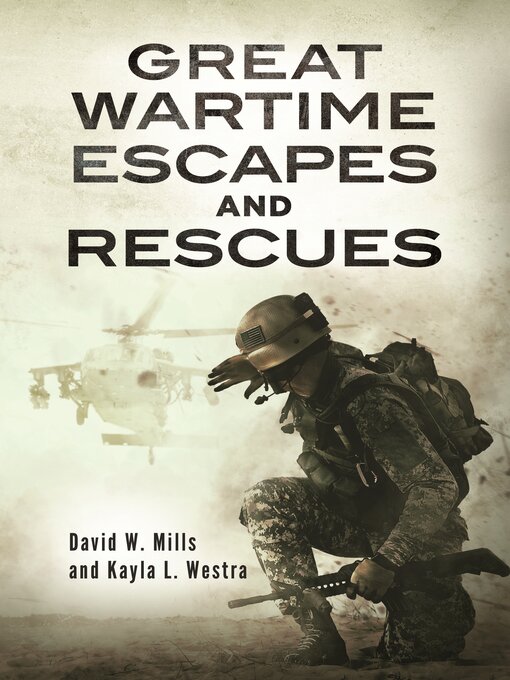 Title details for Great Wartime Escapes and Rescues by David W. Mills - Available